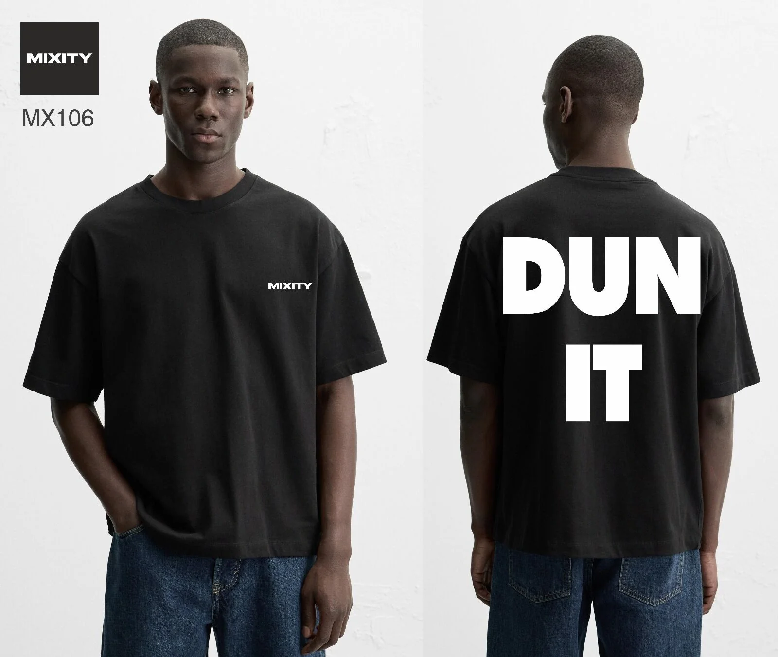 T-shirt noir ou blanc DUN IT